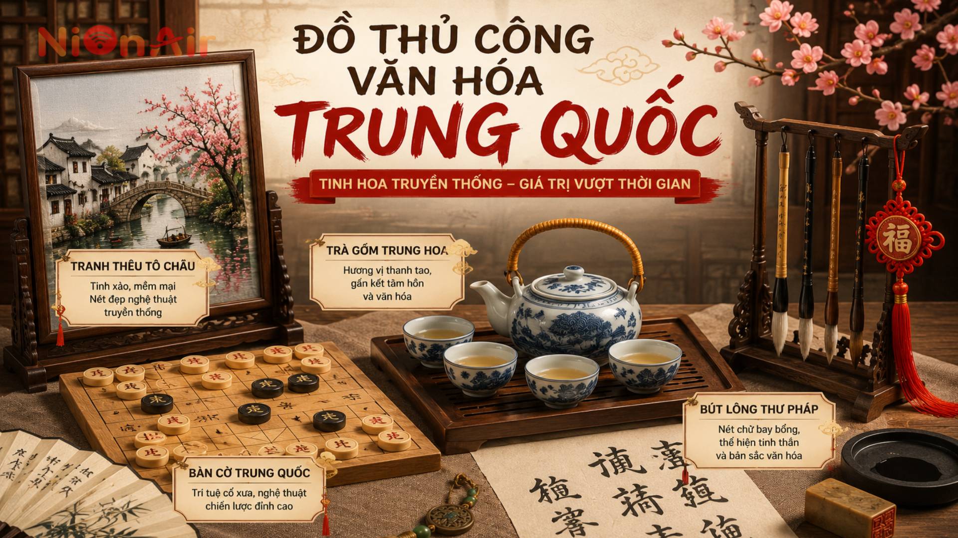 Đồ thủ công văn hóa Trung Quốc là món quà sang trọng, lịch sự