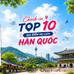 Check in top 10 địa điểm du lịch hàn quốc