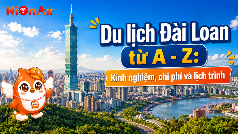 Travel Taiwan - Travel tips chi tiết.